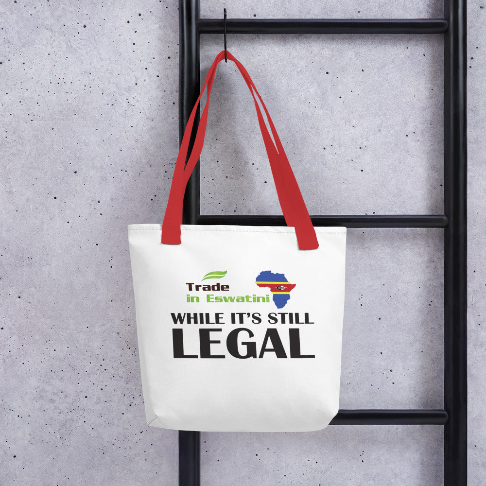 While It's Still Legal - Trade In Eswatini Tote bag