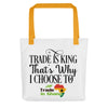 Trade Is King - Trade In Ghana Tote Bag
