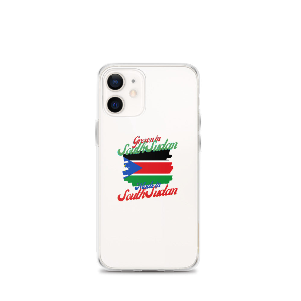 Grown in South Sudan Made in South Sudan iPhone Case