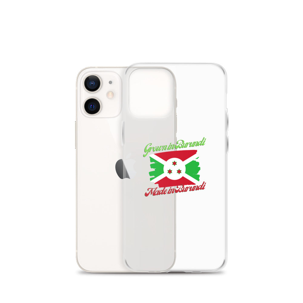Grown in Burundi Made in Burundi iPhone Case