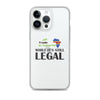 While It's Still Legal - Trade In Eswatini iPhone Case