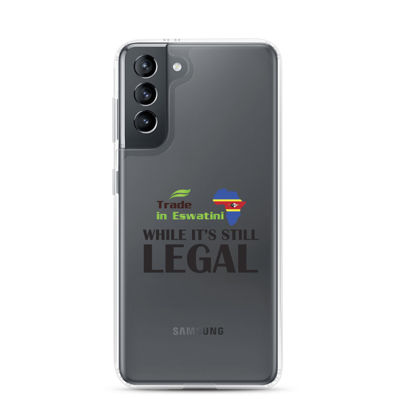 While It's Still Legal - Trade In Eswatini Samsung Case