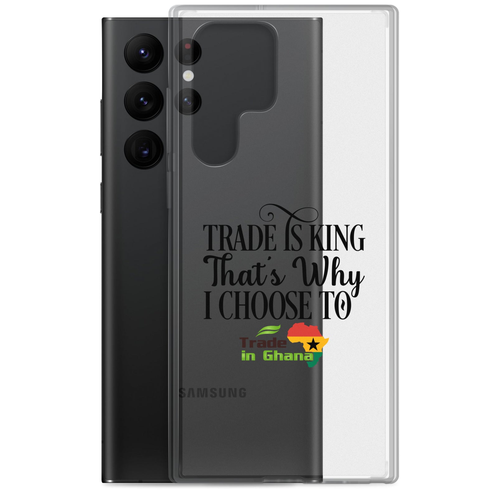 Trade Is King - Trade In Ghana Samsung Case