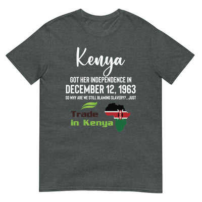 Independence Day - Trade In Kenya Short-Sleeve Unisex T-Shirt