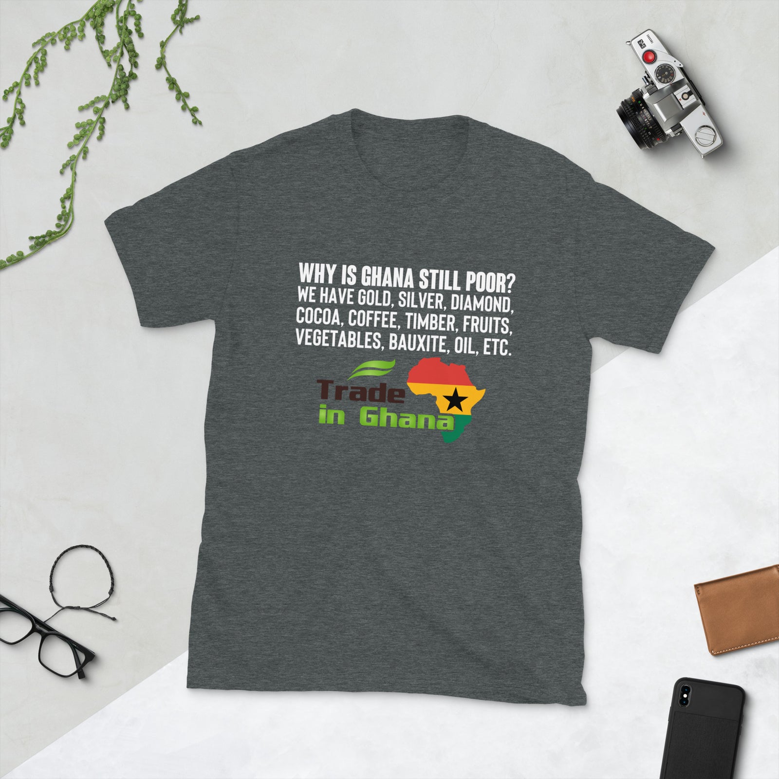 WHY IS GHANA POOR - TRADE IN GHANA SHORT-SLEEVE UNISEX T-SHIRT