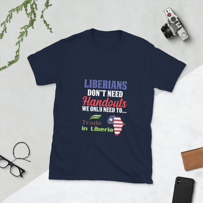 Liberians Don't Need Handouts - Short-Sleeve Unisex T-Shirt