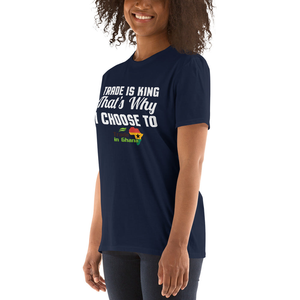 Trade Is King - Trade In Ghana Short-Sleeve Unisex T-Shirt