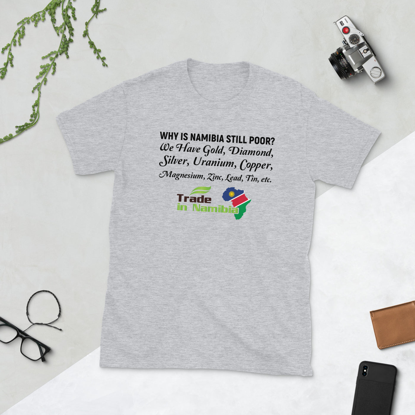 We Have It All - Trade In Namibia Short-Sleeve Unisex T-Shirt