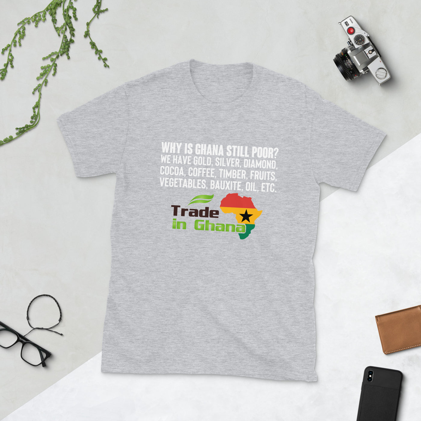 WHY IS GHANA POOR - TRADE IN GHANA SHORT-SLEEVE UNISEX T-SHIRT