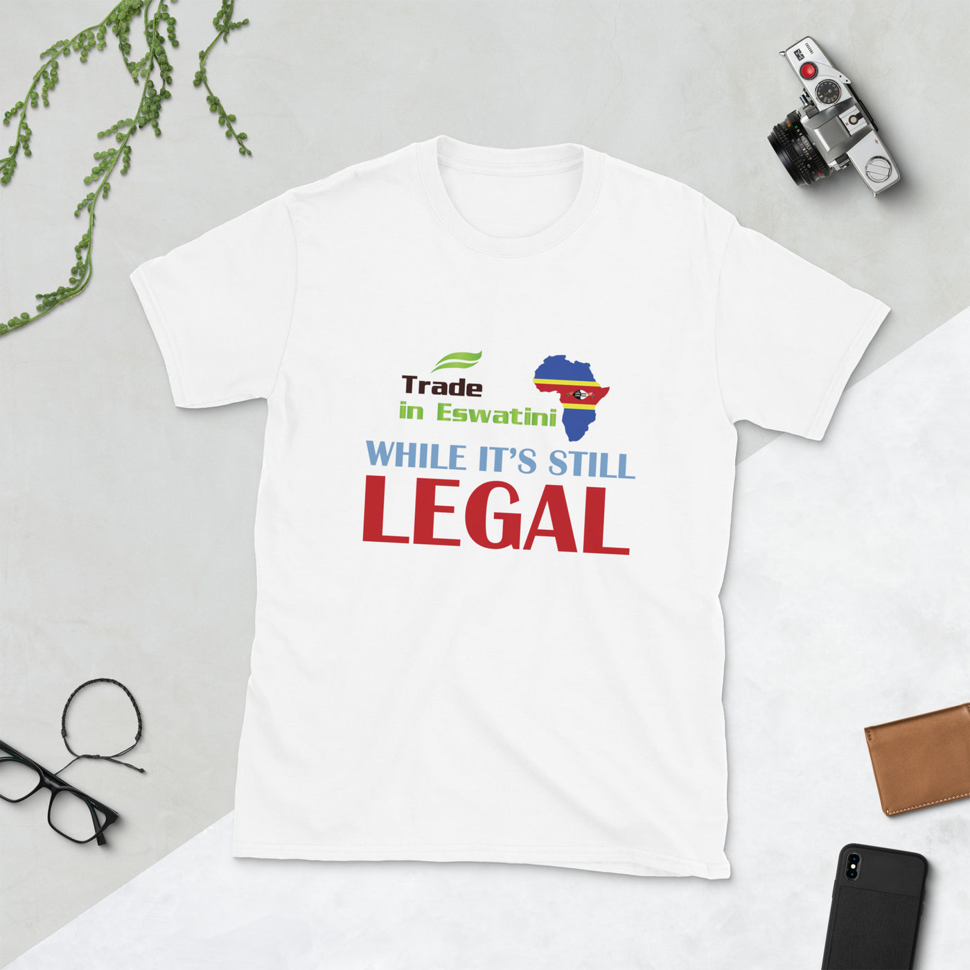 While It's Still Legal - Trade In Eswatini Short-Sleeve Unisex T-Shirt