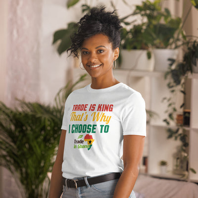 Trade Is King - Trade In Ghana Short-Sleeve Unisex T-Shirt