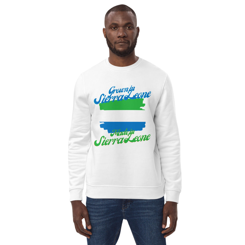 Grown in Sierra Leone Made in Sierra Leone Unisex eco sweatshirt