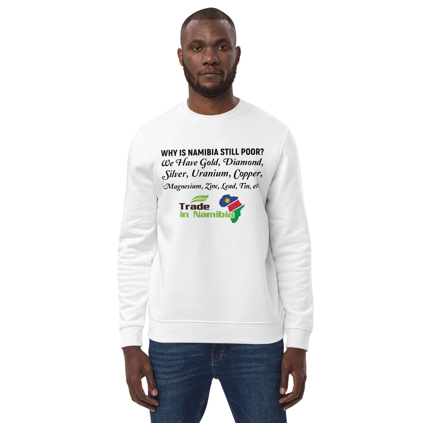 We Have It All - Trade In Namibia Unisex eco sweatshirt
