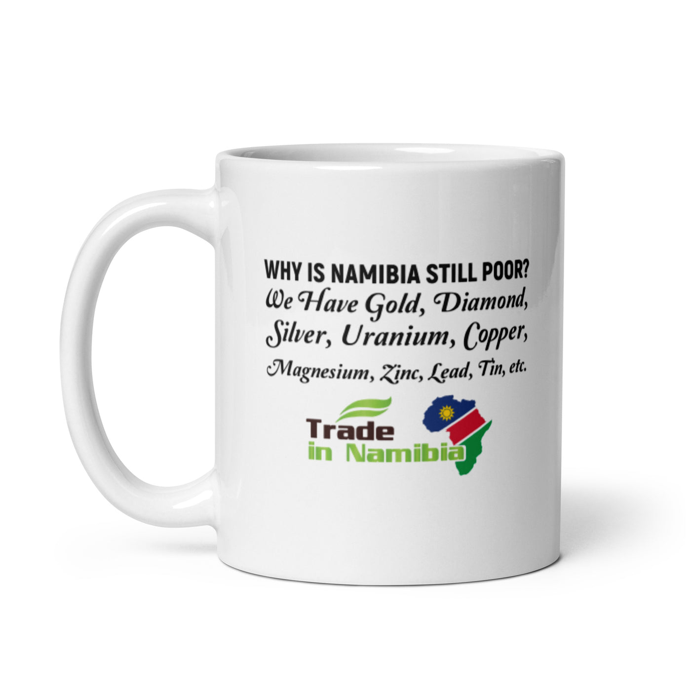We have It All - Trade In Namibia White glossy mug